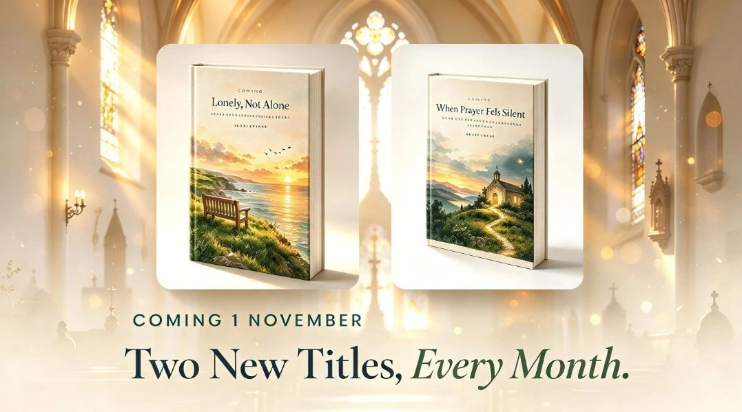 Coming 1 November: Lonely, Not Alone and When Prayer Feels Silent by Rev'd Elton Moore. Two new titles, every month.